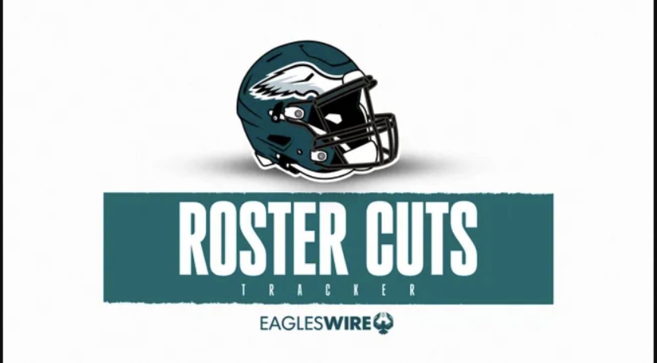 Eagles Roster Shakeup: Cuts, Trades, and the Road to 53-Man Squad