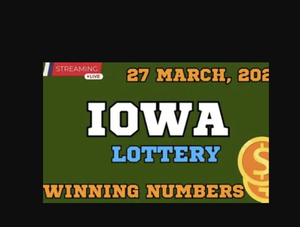 Iowa Lottery Results for March 27, 2026: Winning Numbers &amp; Draw Times